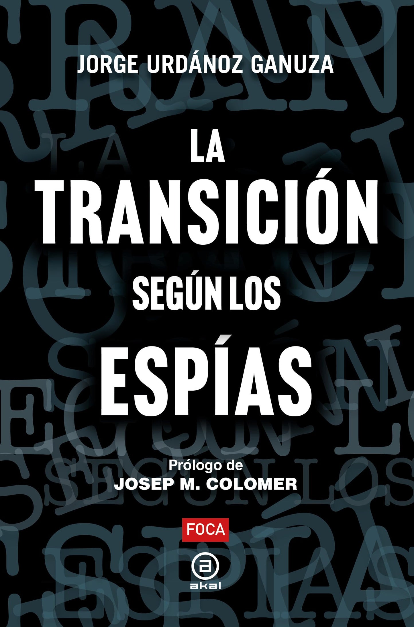 Libro: La Transición según los espías: 200 (Investigación)