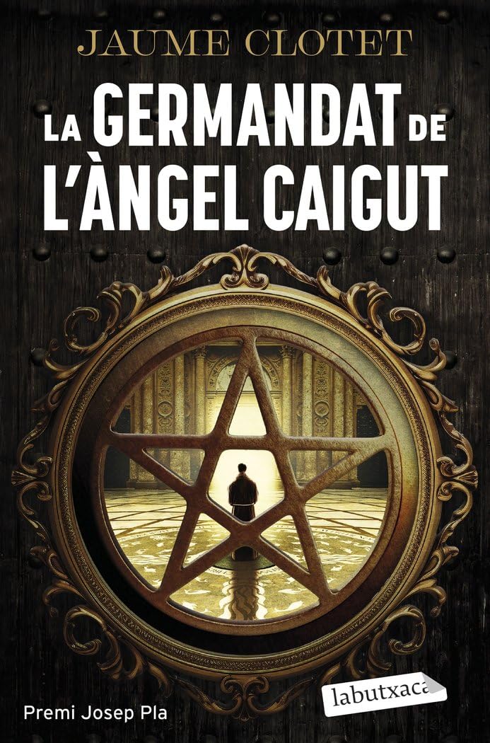 Libro: La Germandat de l'Àngel Caigut: Premi Josep Pla 2024: 1 (Narrativa)