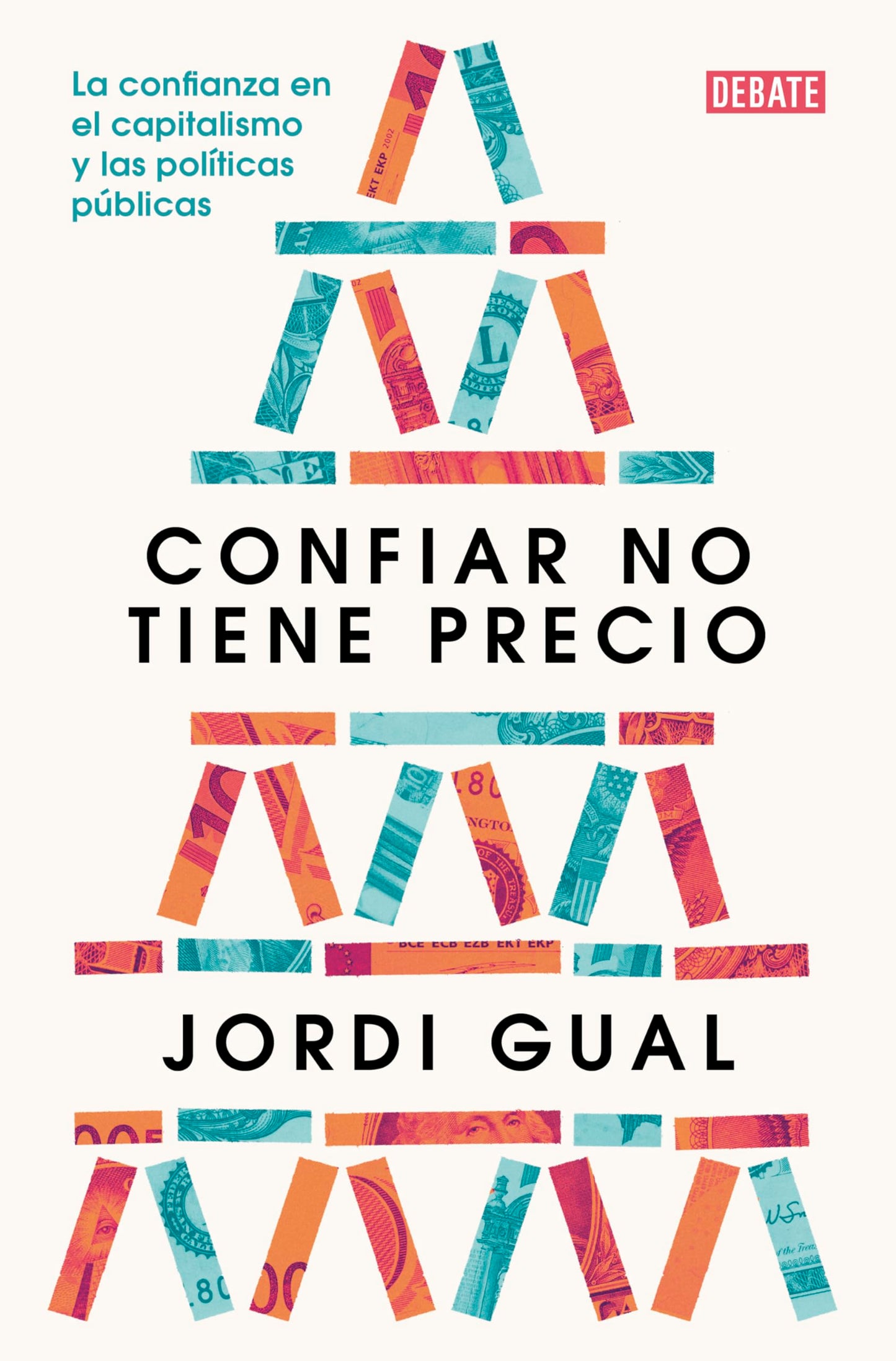 Libro: Confiar no tiene precio: La confianza en el capitalismo y las políticas públicas (Sociedad)