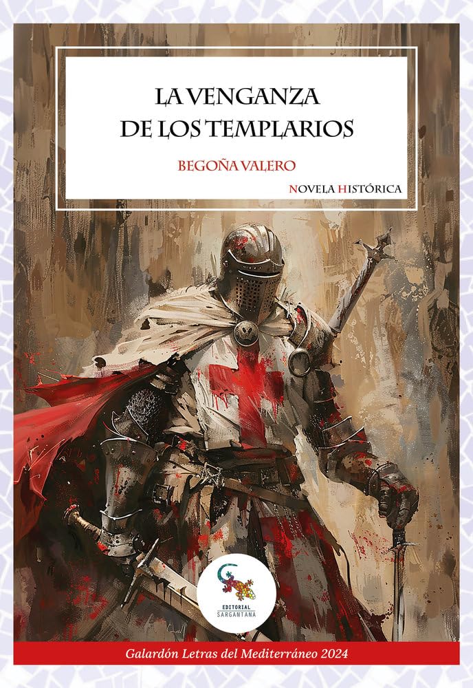 Libro: LA VENGANZA DE LOS TEMPLARIOS (NOVELA HISTORICA)