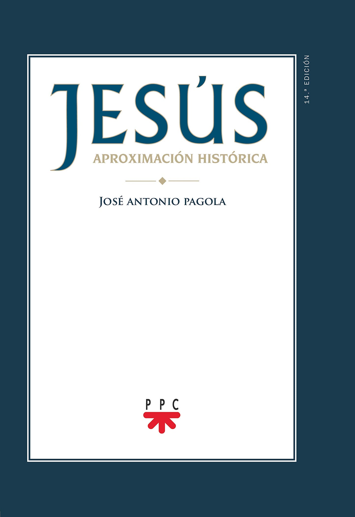 Jesús. Aproximación Histórica: 100 (Biblioteca Pagola)