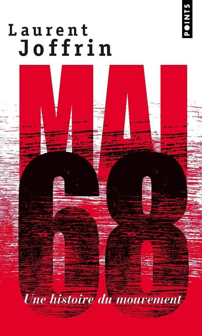 Libro: Mai 68: Une histoire du mouvement (Points documents)