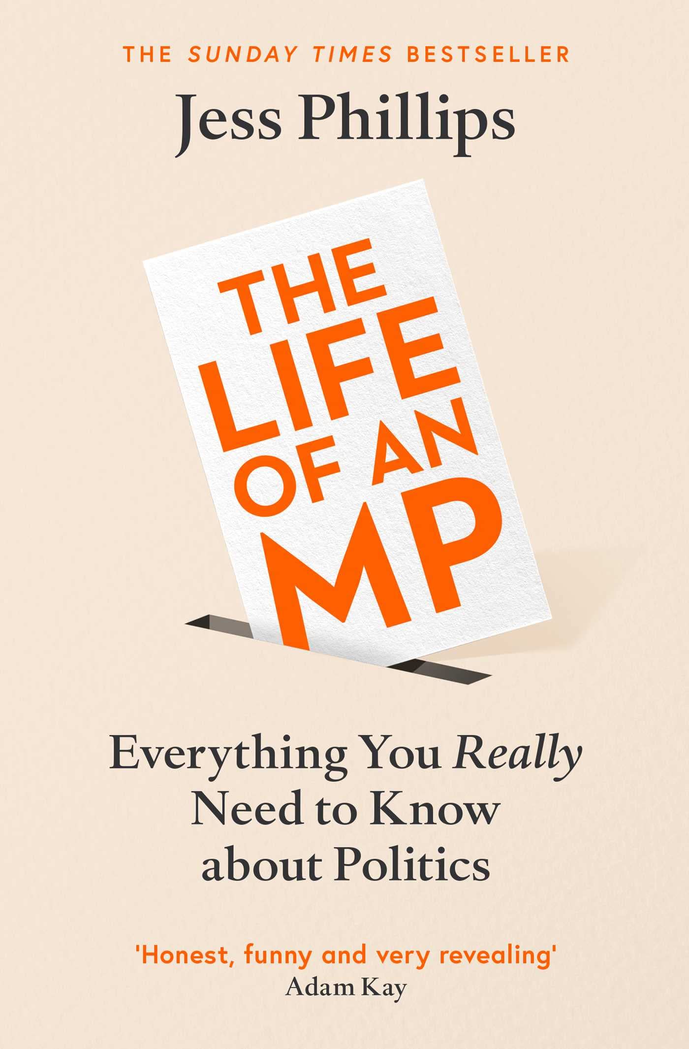Libro: The Life of an MP: Everything You Really Need to Know About Politics
