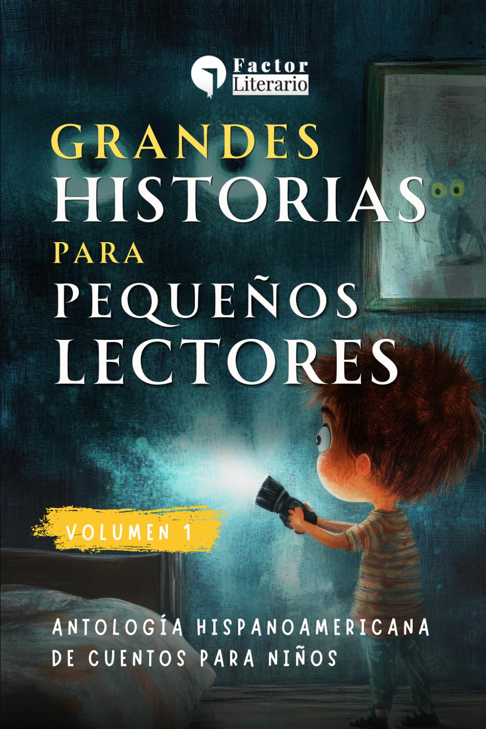 Libro: Grandes historias para pequeños lectores: Antología hispanoamericana de cuentos para niños
