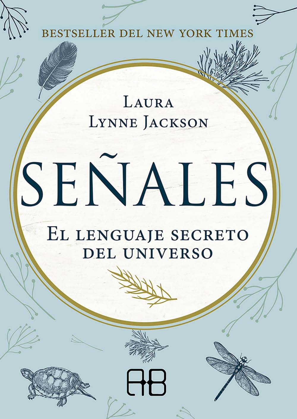 Señales: El lenguaje secreto del universo. (ARKANO BOOK)