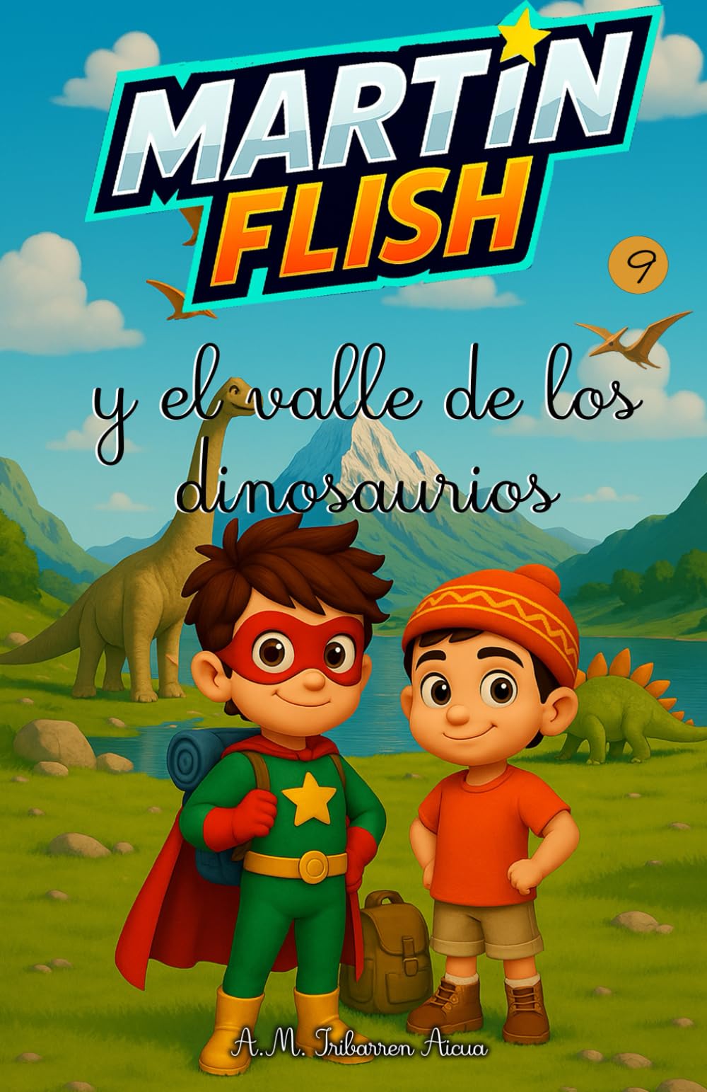 Libro: Martínflish y el valle de los dinosaurios (Las Aventuras de MartínFlish (Tapa blanda LETRA LIGADA))
