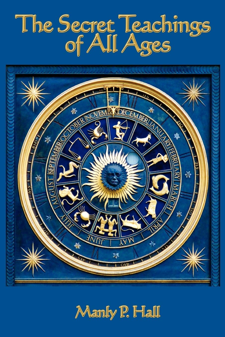 Libro: The Secret Teachings of all Ages: An Encyclopedic Outline of Masonic, Hermetic, Qabbalistic and Rosicrucian Symbolical Philosophy