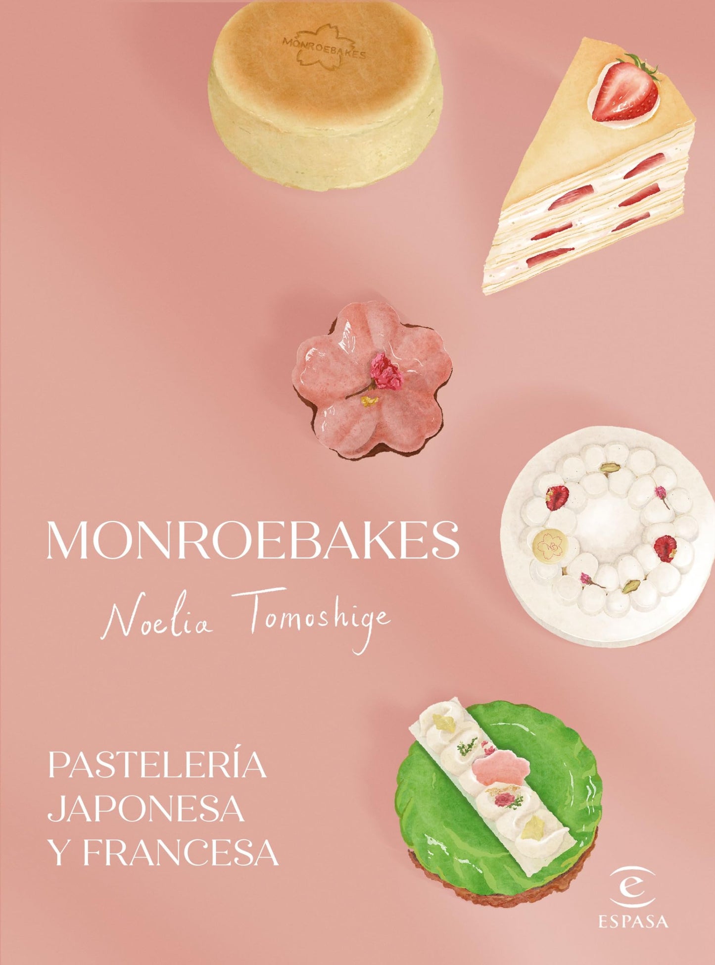 Libro: Monroebakes. Pastelería japonesa y francesa (Espasa Gastronomía)