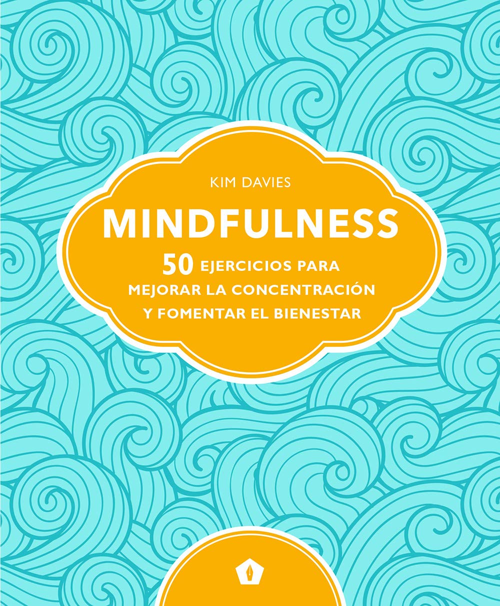 Libro: Mindfulness: 50 ejercicios para mejorar la concentración y fomentar el bienestar