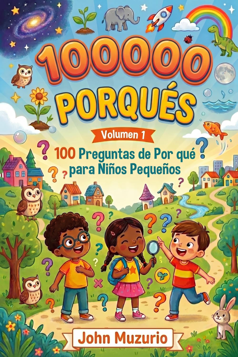 Libro: 100000 Porqués: Vol1 - 100 Preguntas de por qué para niños pequeños