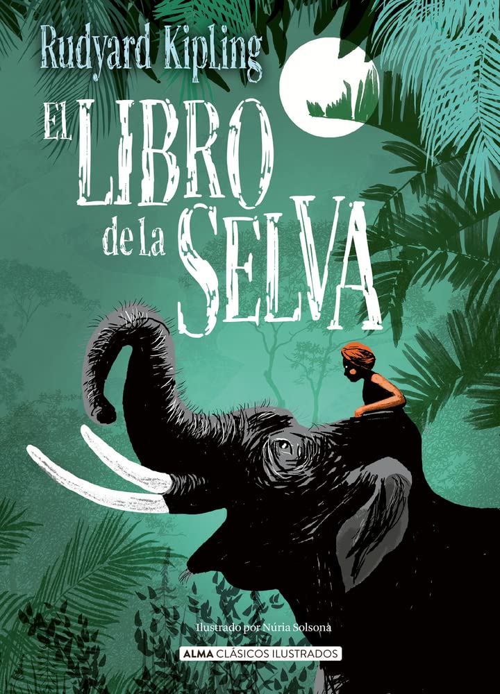 Libro: El libro de la selva (Clásicos ilustrados)