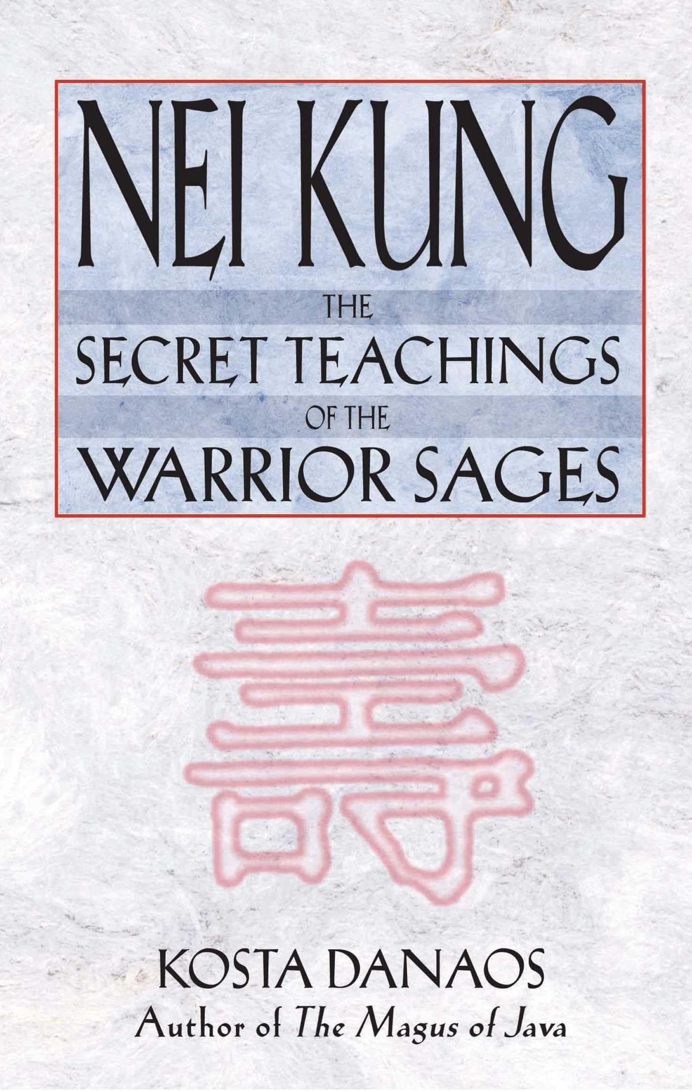 Libro: Nei Kung: The Secret Teachings of the Warrior Sages