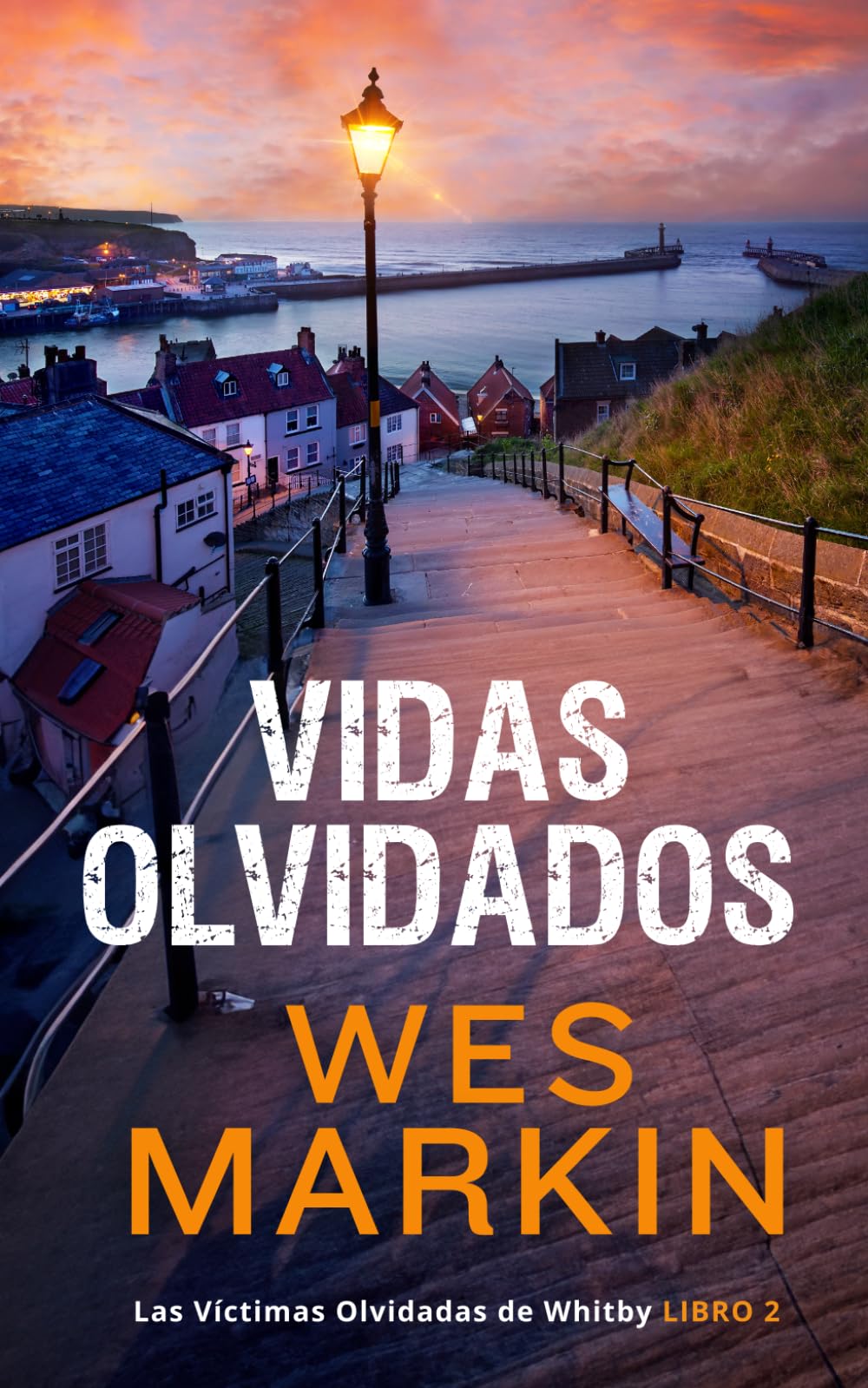 Libro: Vidas Olvidadas: Forgotten Lives: Las Víctimas Olvidadas de Whitby, Libro 2 (Spanish Edition)