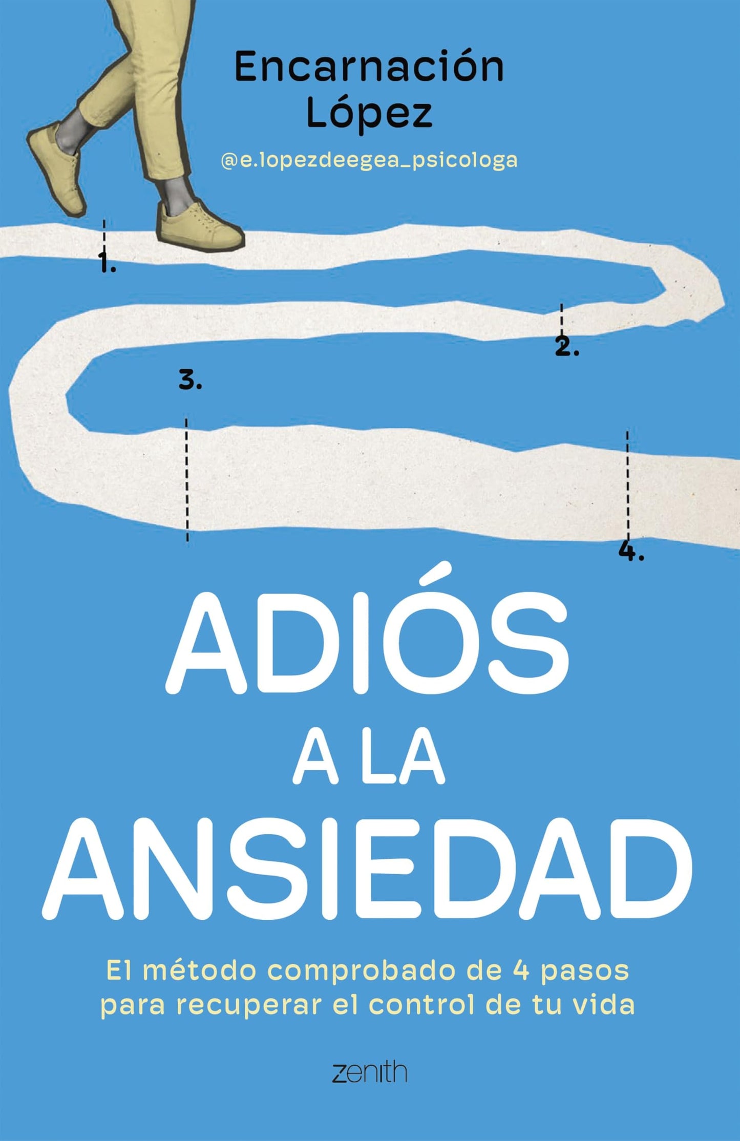 Libro: Adiós a la ansiedad: El método comprobado en cuatro pasos para recuperar el control de tu vida (Autoayuda y superación)