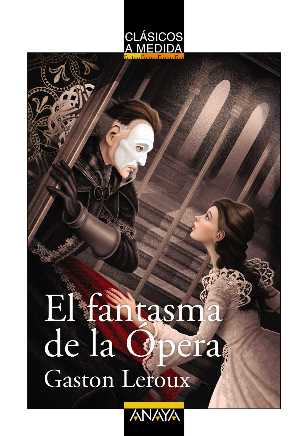 Libro: El fantasma de la Ópera (CLÁSICOS - Clásicos a Medida)