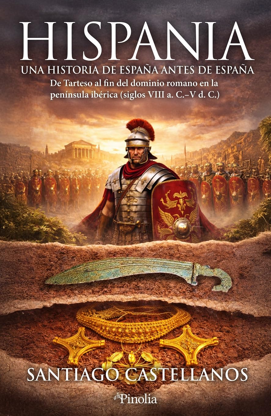 Libro: Hispania: una historia de España antes de España: De Tarteso al fin del dominio romano en la península ibérica (siglos VIII a. C.-V d. C.) (Divulgación histórica)