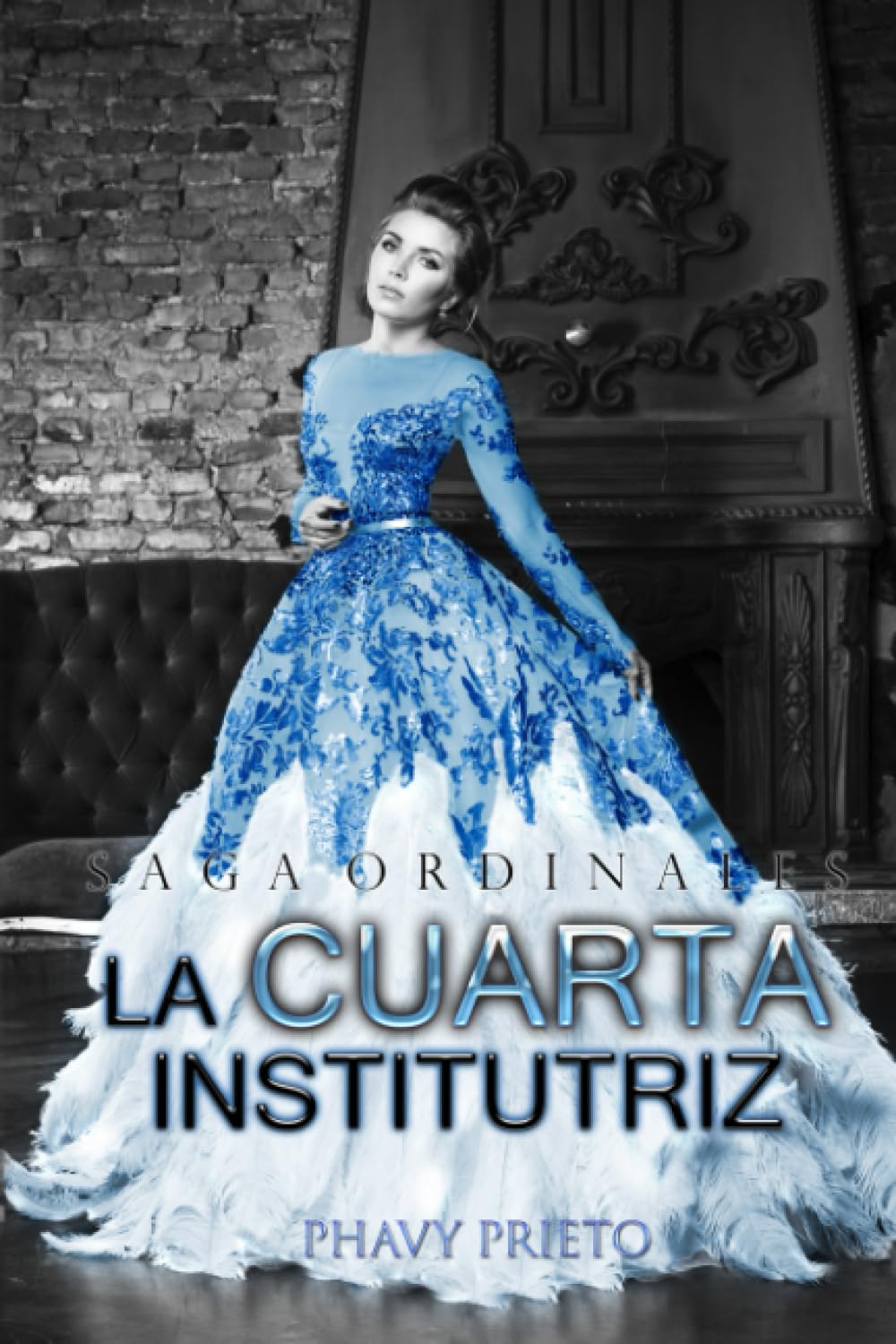 Libro: La Cuarta Institutriz (Saga Ordinales) (Spanish Edition)