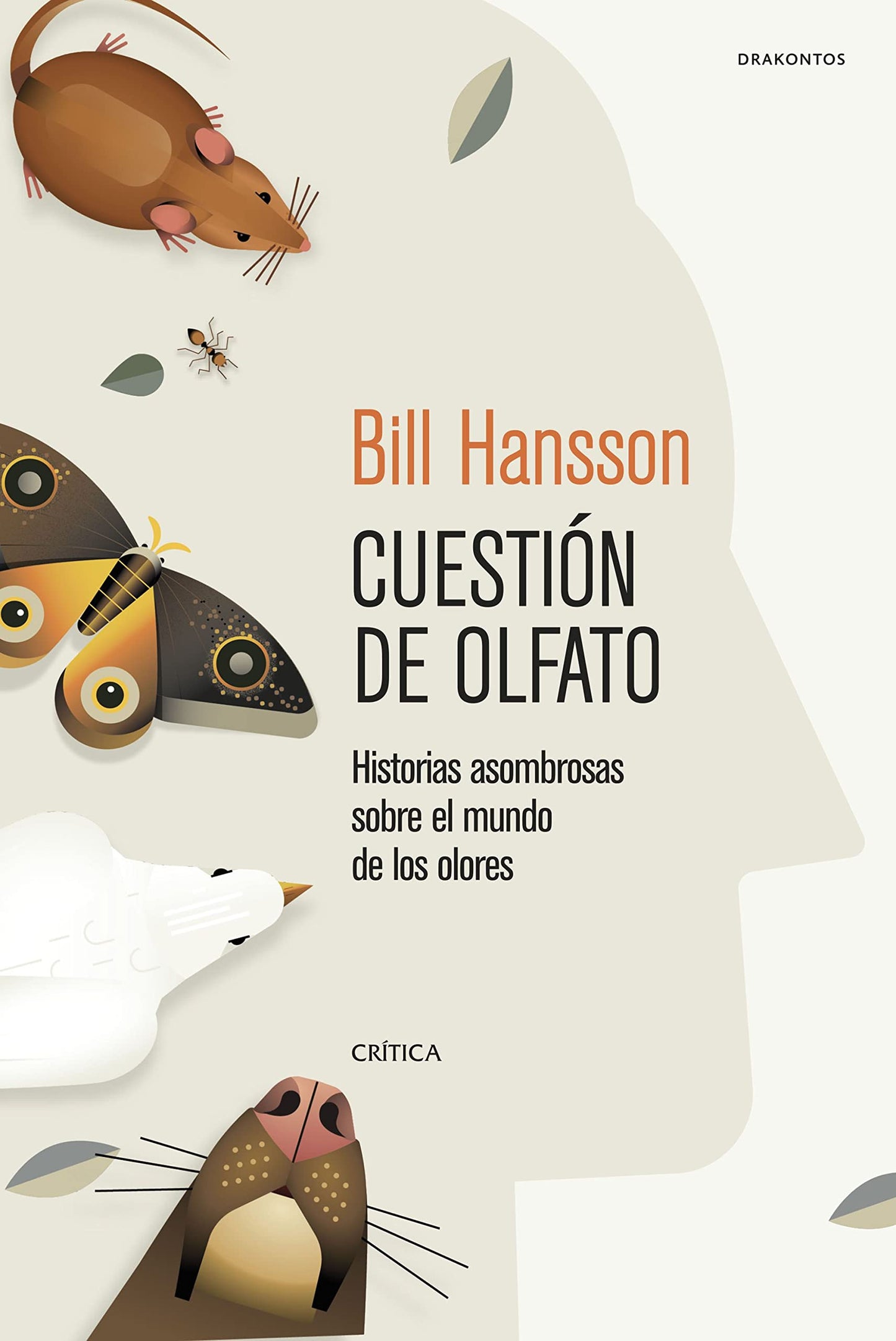 Libro: Cuestión de olfato: Historias asombrosas sobre el mundo de los olores (Drakontos)