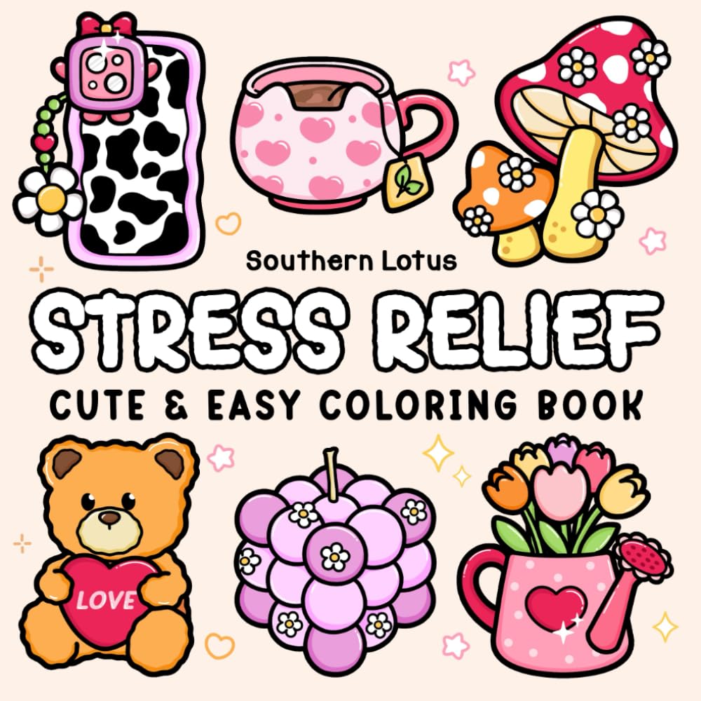 Libro: Stress Relief: Coloring Book for Adults and Teens, Bold and Easy Designs for Relaxation, Big and Simple Drawings Featuring Relaxing Items and Cute Things (Bold & Easy Coloring)