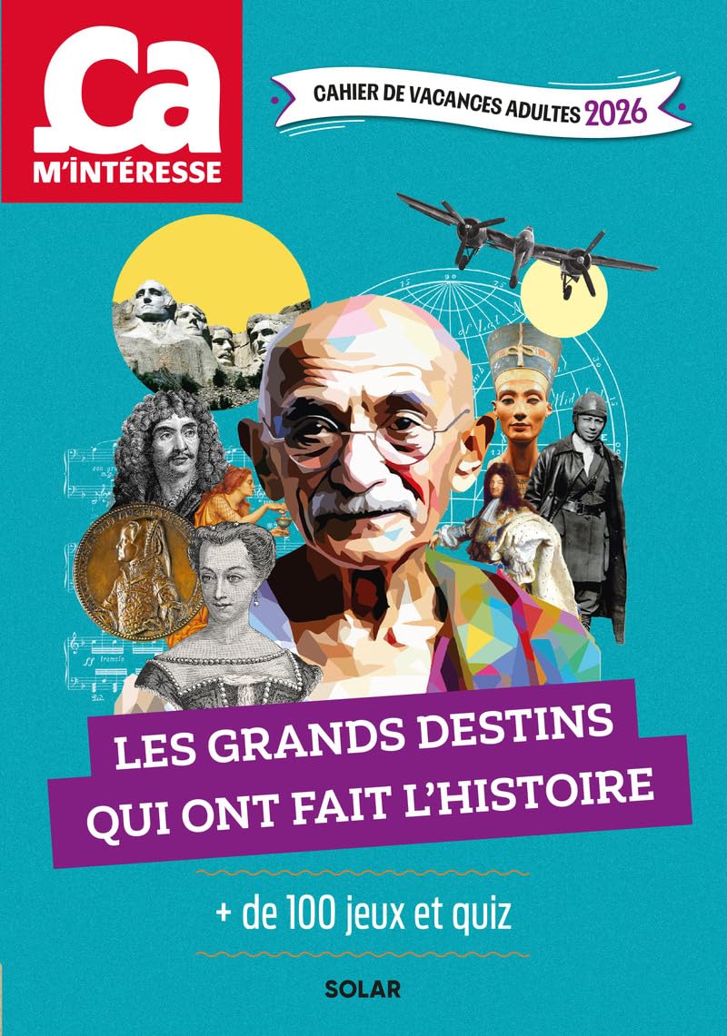 Libro: Cahier de vacances adultes 2026 Ca m'intéresse - Les grands destins qui ont fait l'Histoire