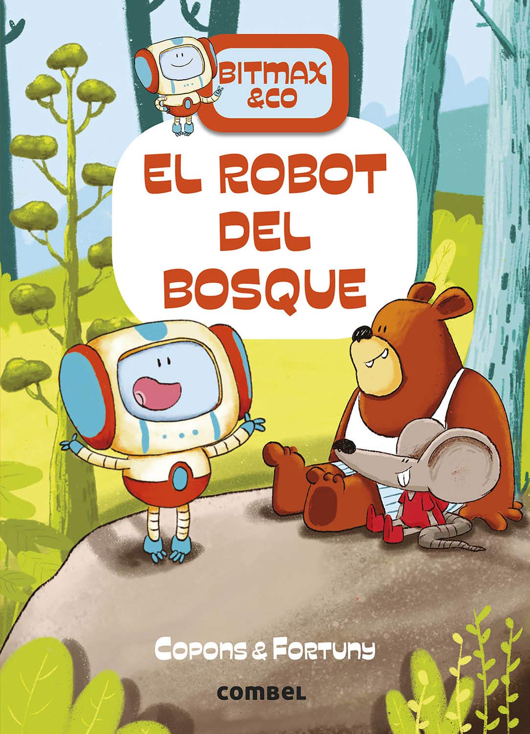 Libro: El robot Del Bosque: 1 (Bitmax & Co.)