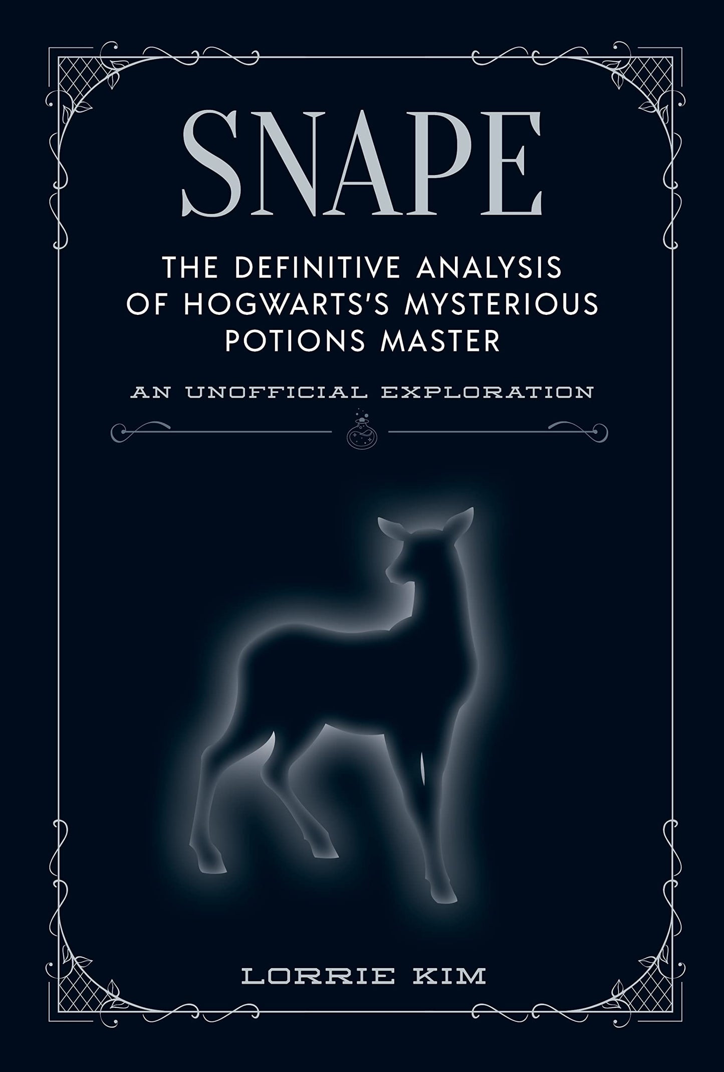 Libro: Snape: The definitive analysis of Hogwarts's mysterious potions master (The Unofficial Harry Potter Character Series)