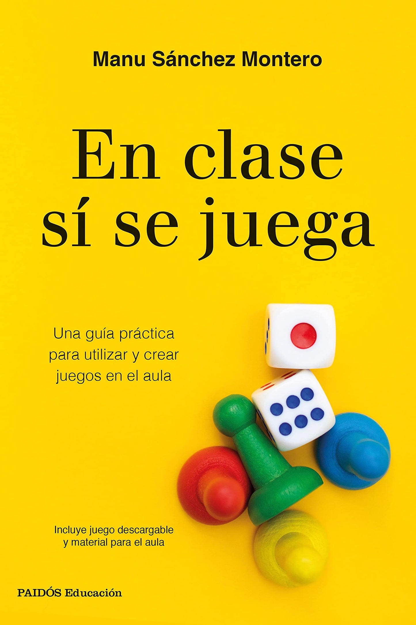 Libro: En clase sí se juega: Una guía práctica para crear tus propios juegos en el aula (Educación)