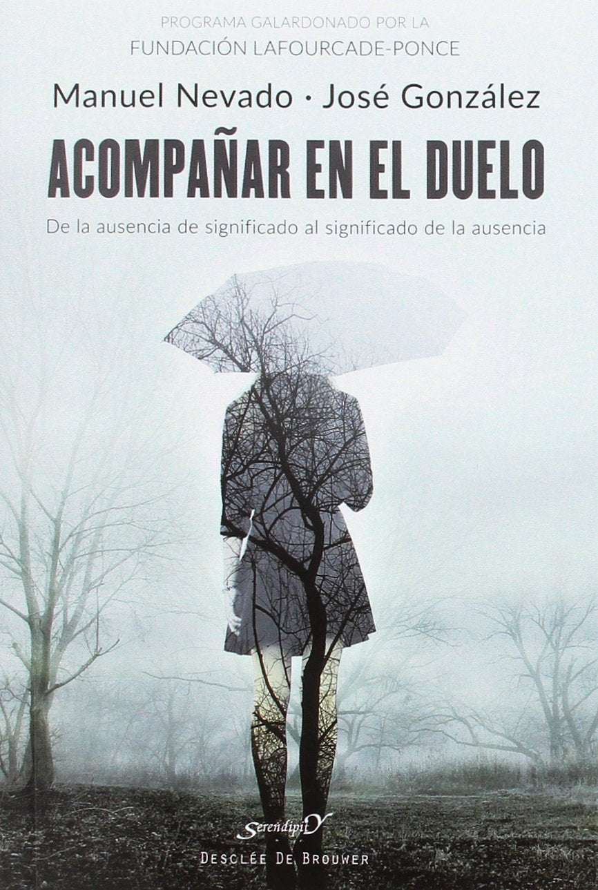 Acompaᆬar En El Duelo. De la ausencia de: 205 (Serendipity)