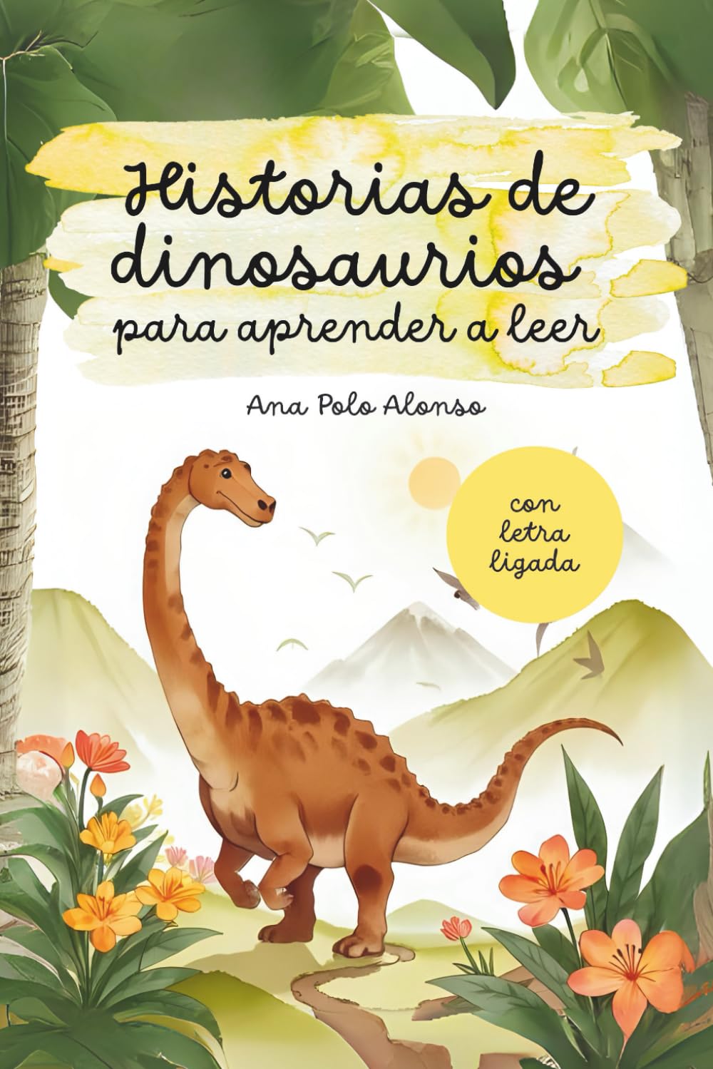 Libro: Historias de dinosaurios para aprender a leer. Cuento infantil con letra ligada. 5-6 años.