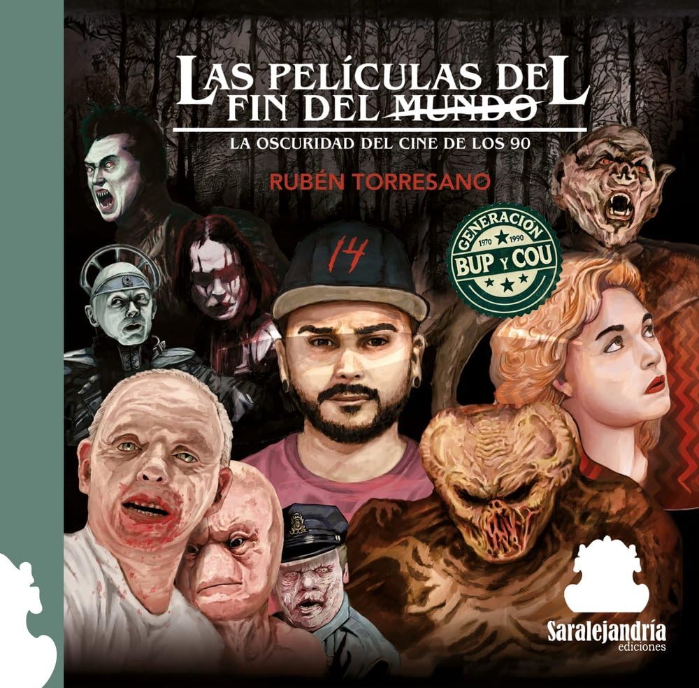 Libro: LAS PELÍCULAS DEL FIN DEL MUNDO: LA OSCURIDAD DEL CINE DE LOS 90
