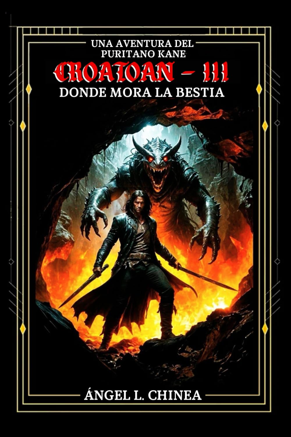 Libro: Una Aventura del Puritano Kane - CROATOAN-3: DONDE MORA LA BESTIA (LA SAGA DE ROANOKE)