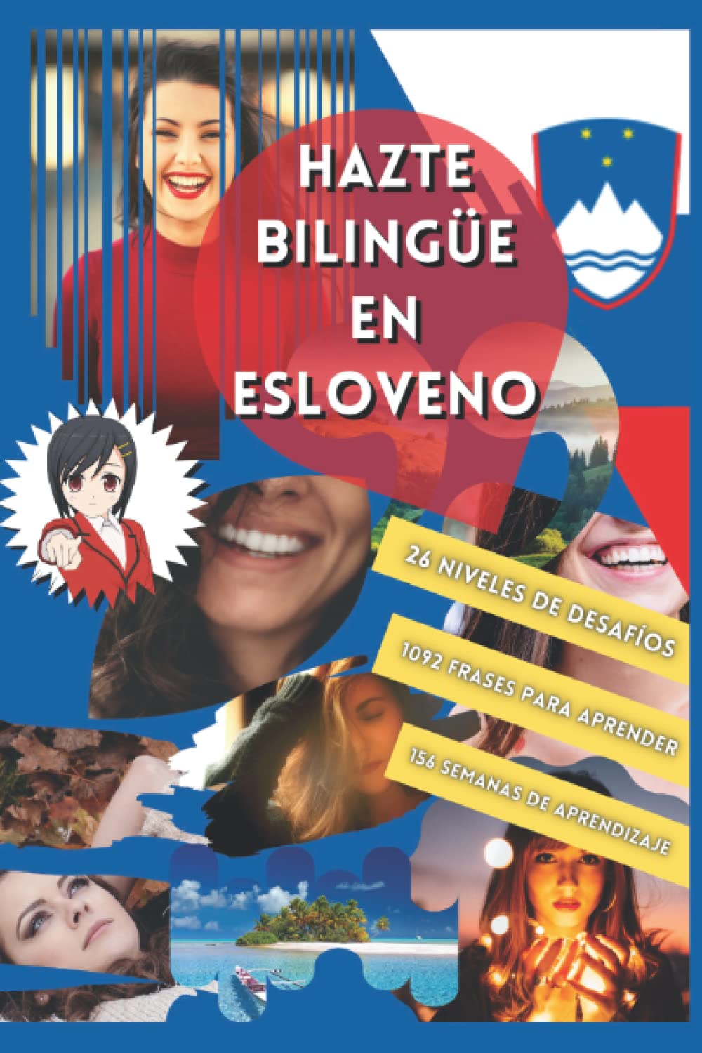 Libro: Hazte bilingüe en Esloveno: Aprende Esloveno y hazte bilingüe en 3 años con 1 frase al día