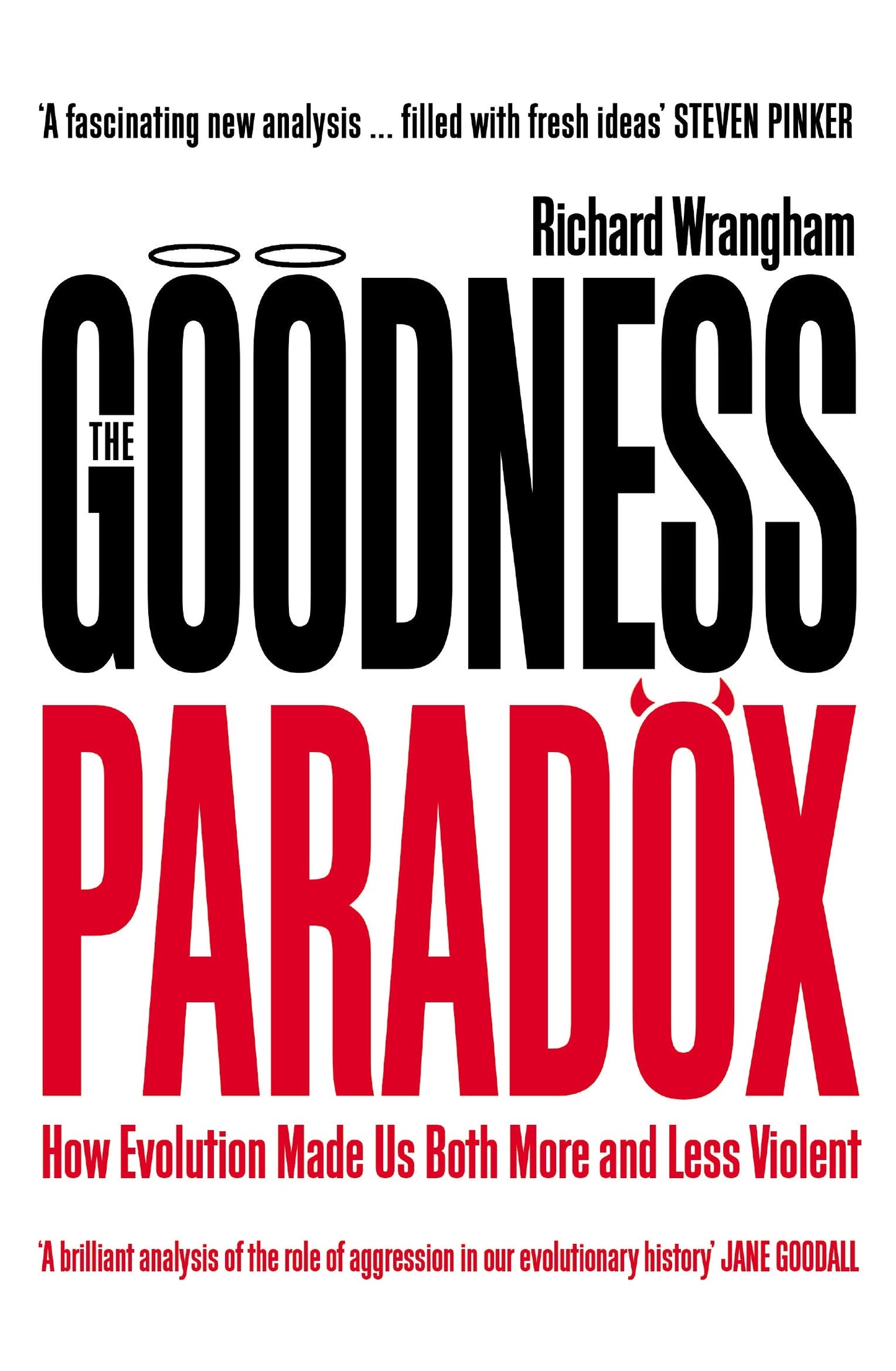 Libro: The Goodness Paradox: How Evolution Made Us Both More and Less Violent