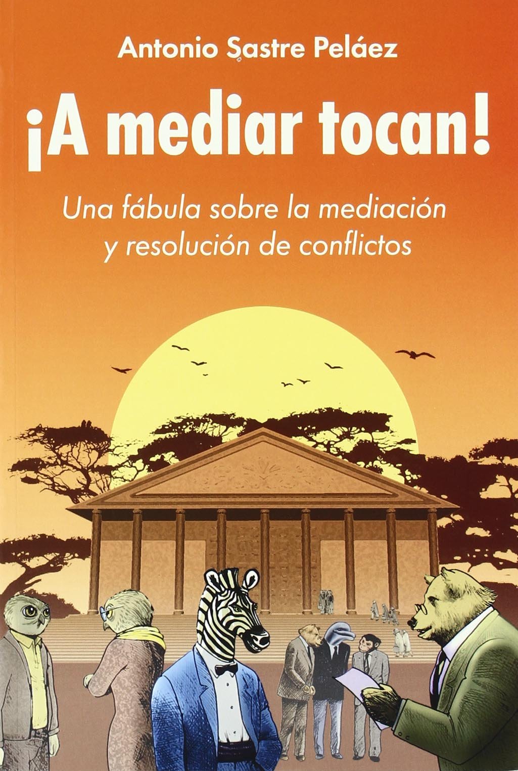 Libro: ¡A mediar tocan!