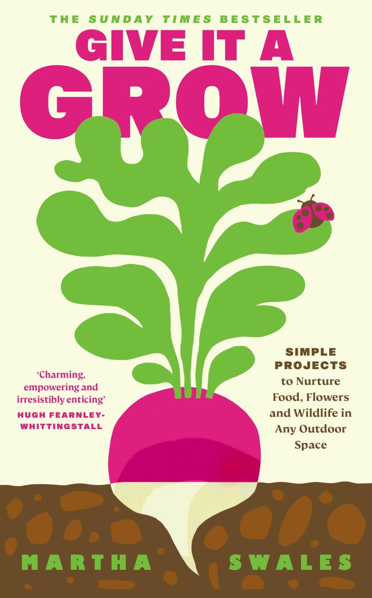 Libro: Give it a Grow: Simple Projects to Nurture Food, Flowers and Wildlife in any Outdoor Space