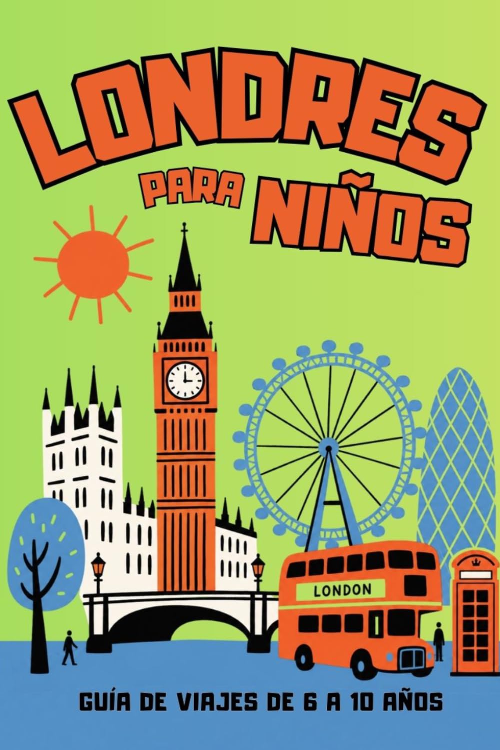 Libro: LONDRES PARA NIÑOS: GUÍA DE VIAJE INFANTIL