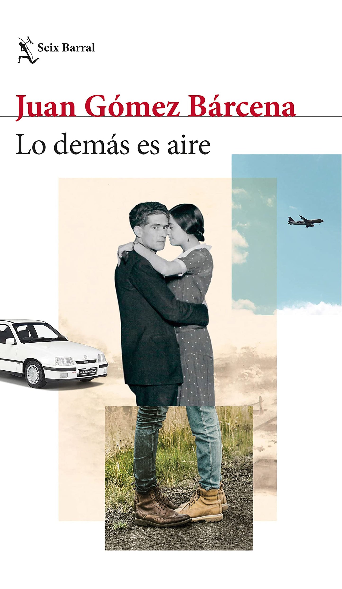 Libro: Lo demás es aire (Biblioteca Breve)