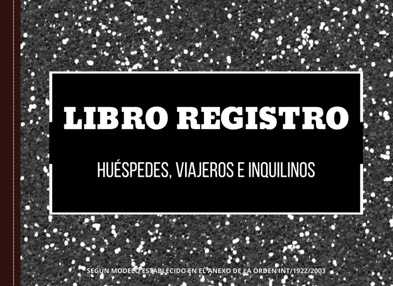 Libro Registro de Huéspedes, Viajeros e Inquilinos: Para Check-In de Clientes I Casa, Piso, Vivienda Alquiler Vacacional I Alojamiento Turístico I ... de registro de huéspedes) (Spanish Edition)