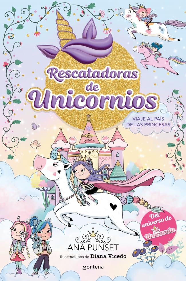 Rescatadoras de Unicornios 9 - Viaje al País de las Princesas (Montena)