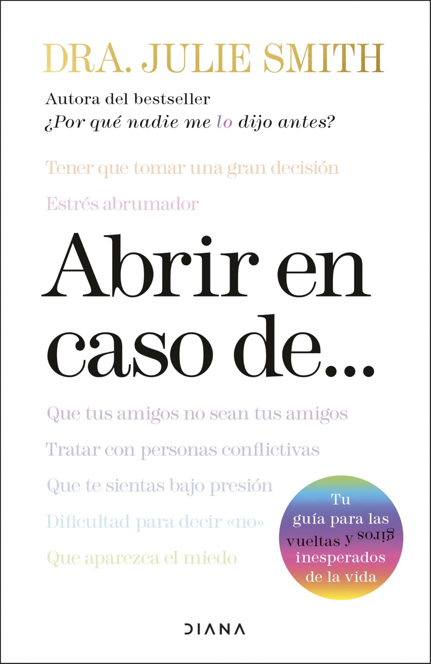 Libro: Abrir en caso de...: Tu guía para las vueltas y giros inesperados de la vida