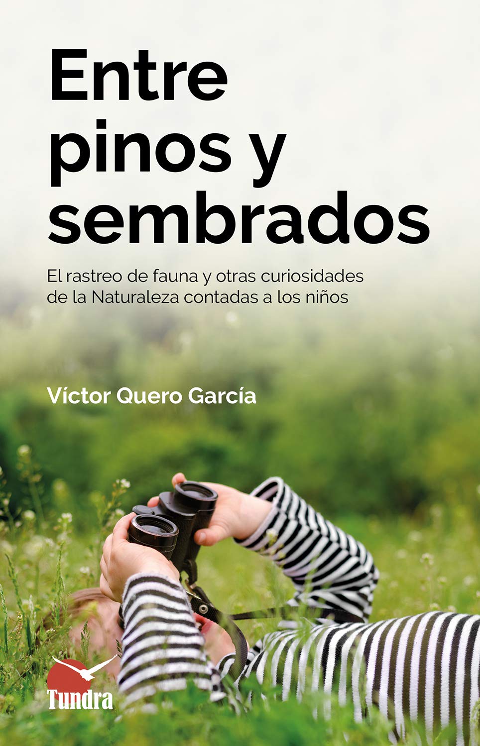 Libro: Entre Pinos Y Sembrados
