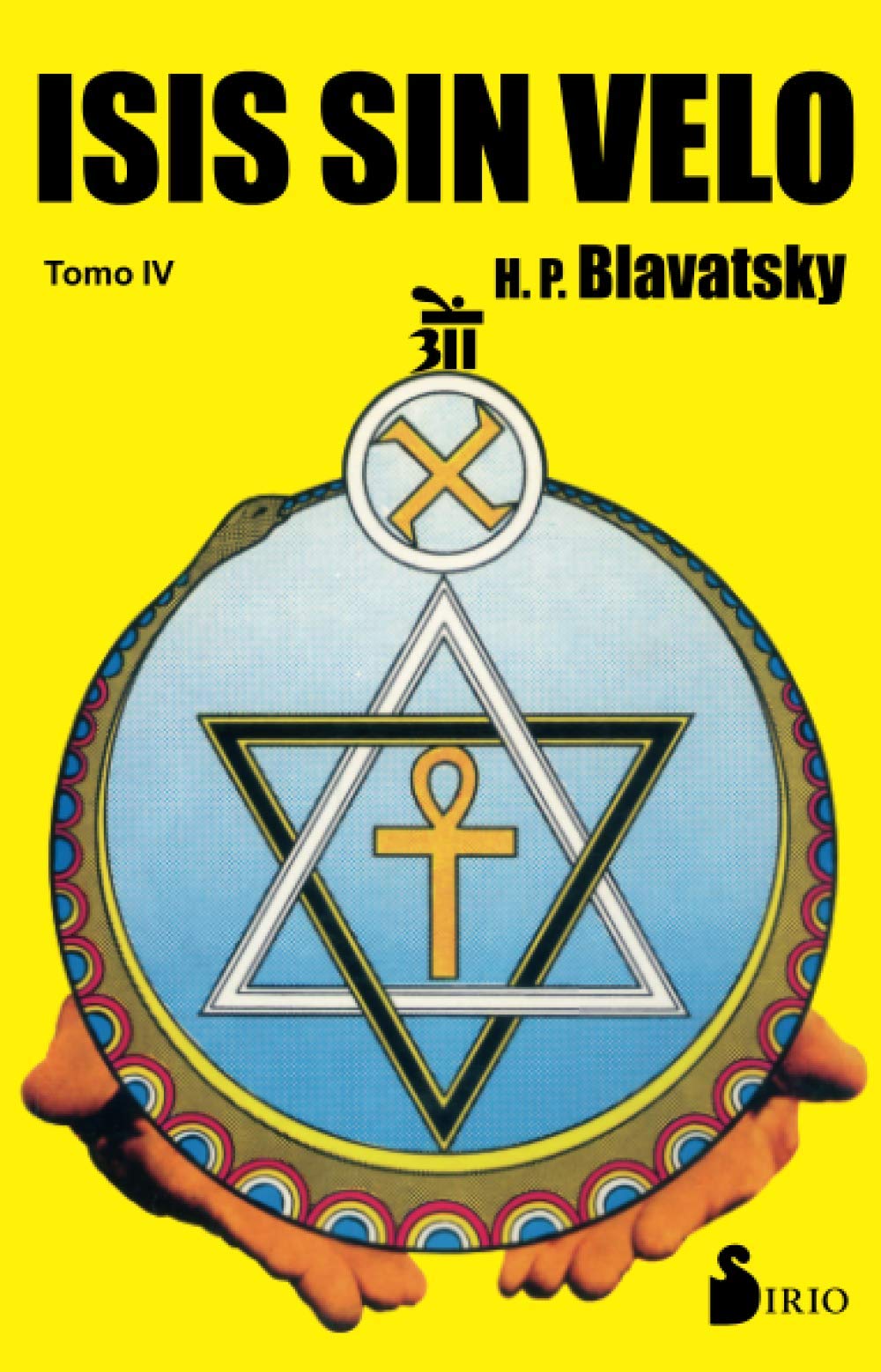 Libro: ISIS SIN VELO TOMO IV (RUSTICA)