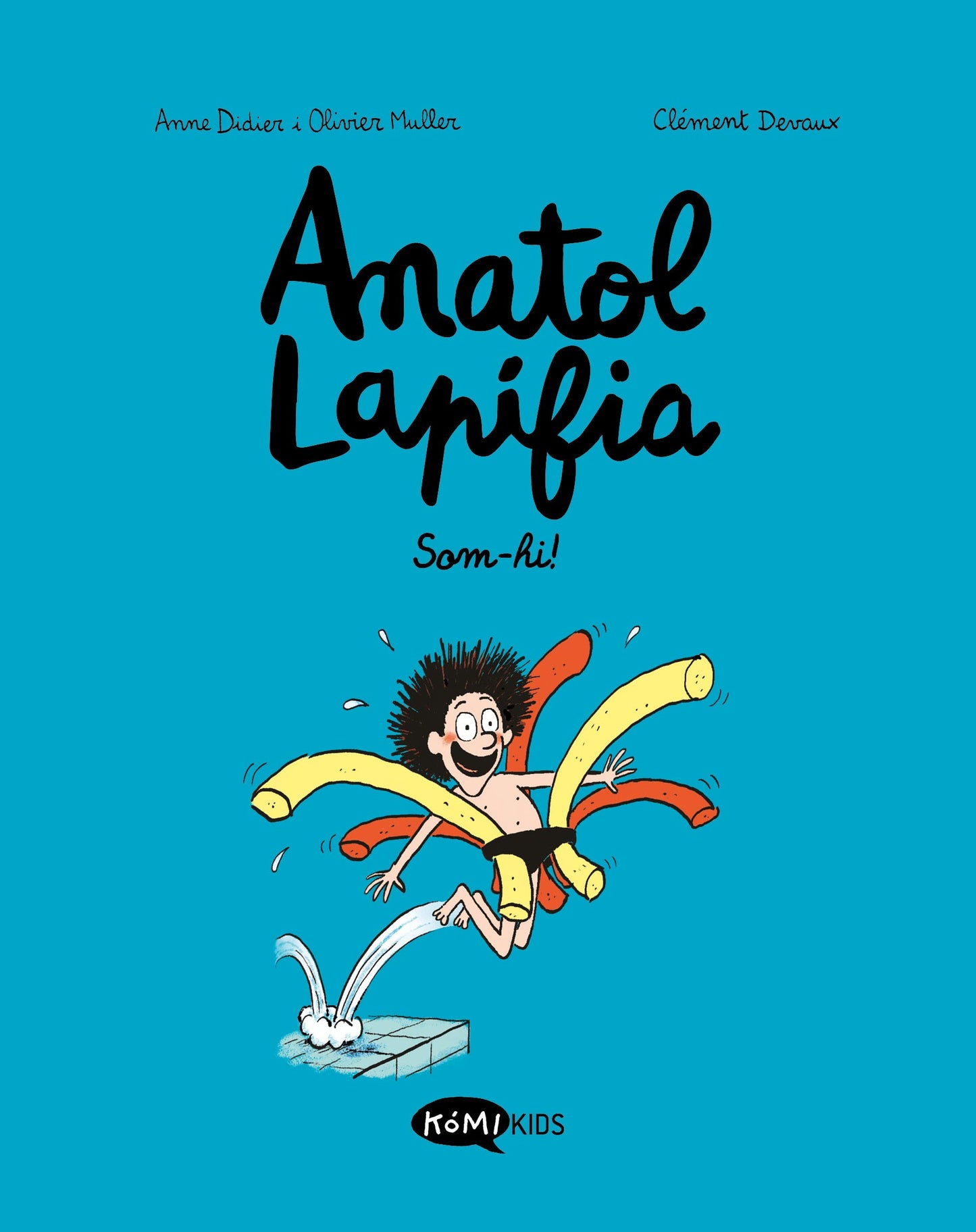 Libro: Anatol Lapifia Vol.1 Som-hi!: Som-hi!