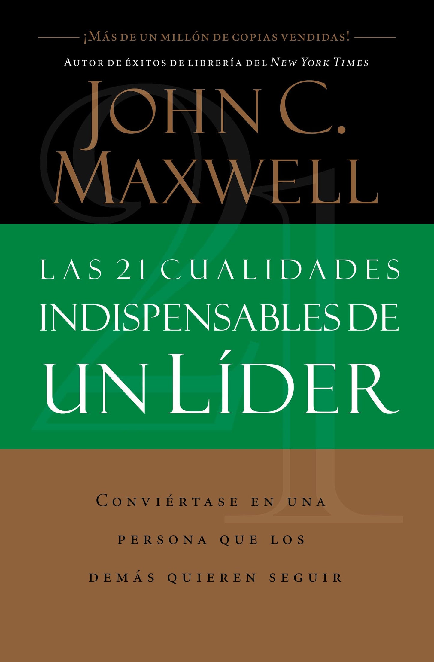 Libro: Las 21 Cualidades Indispensables De Un Líder