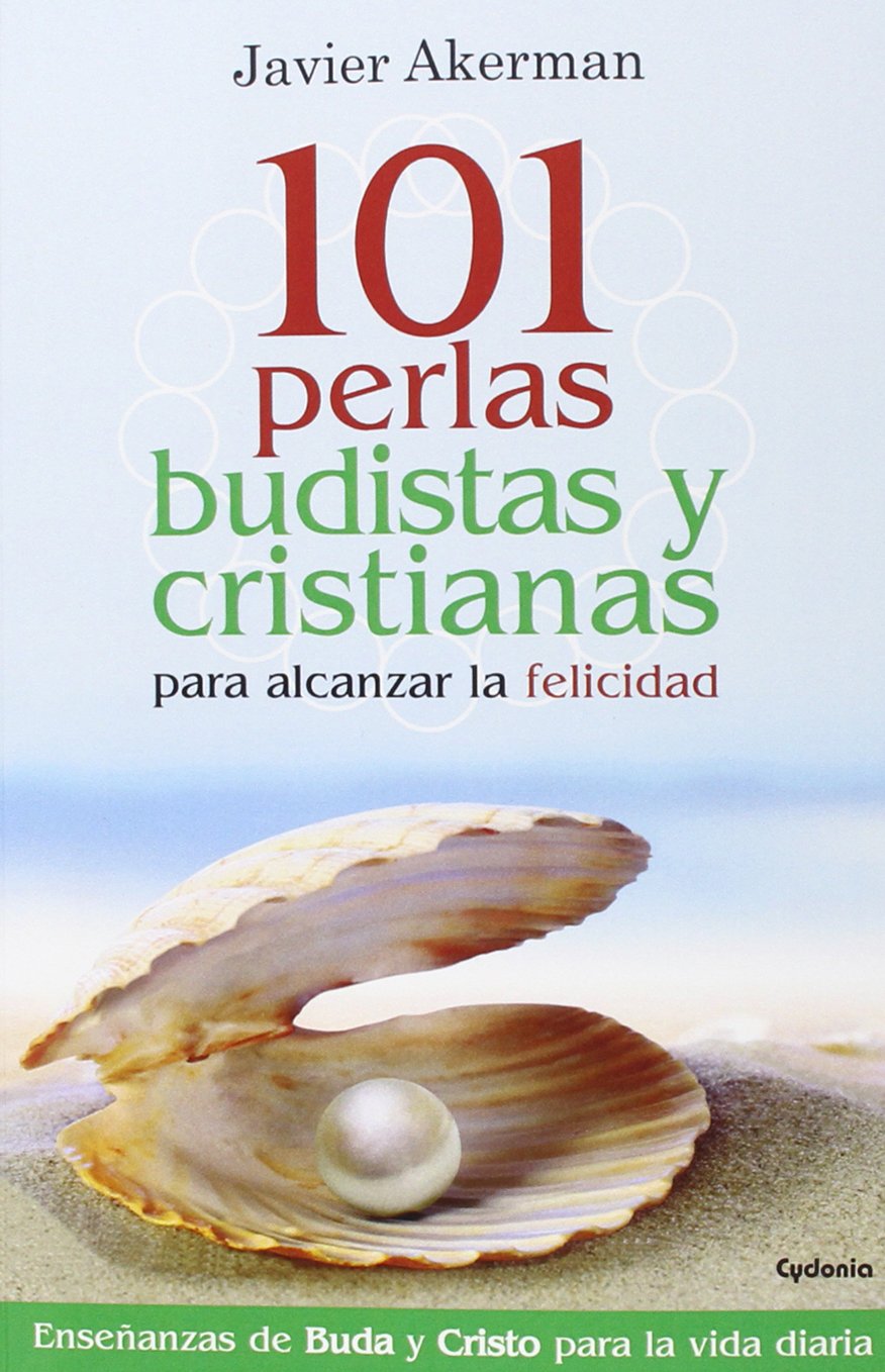 Libro: 101 perlas budistas y cristianas para alcanzar la felicidad (Vida Actual) (Spanish Edition)