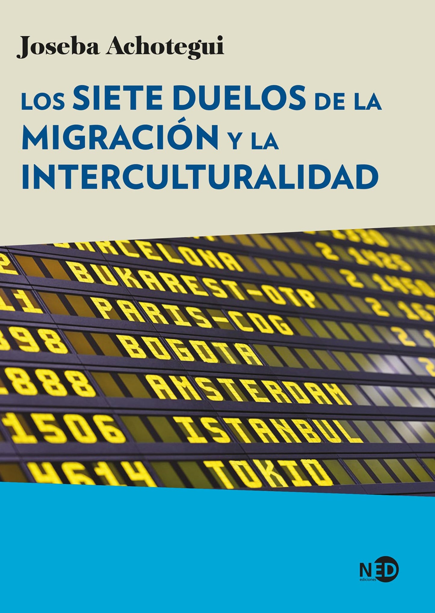 Libro: Los siete duelos de la migración y la interculturalidad (Spanish Edition)