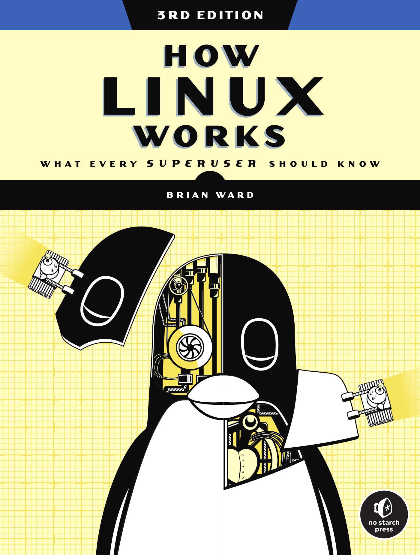 Libro: How Linux Works, 3rd Edition: What Every Superuser Should Know