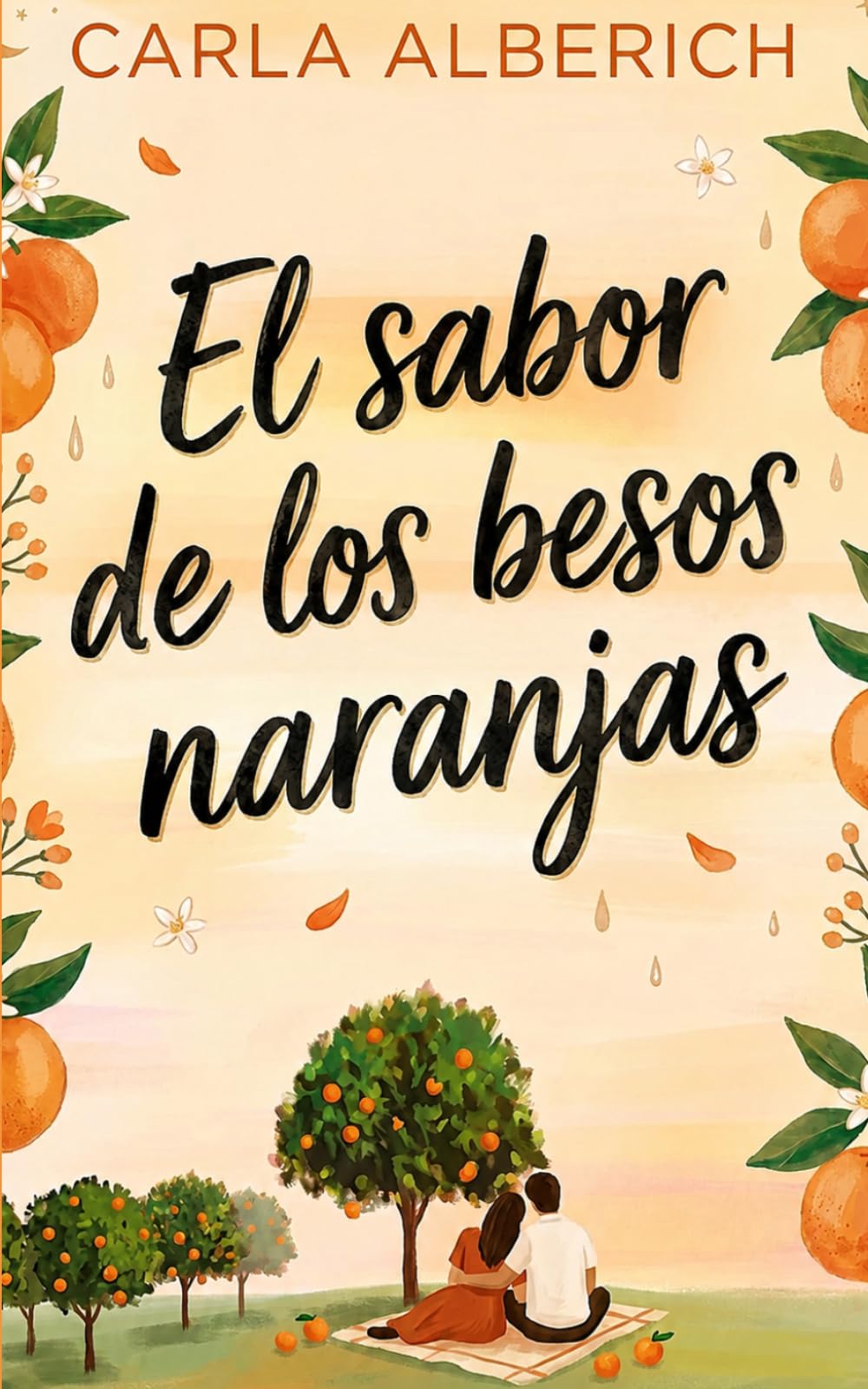 Libro: El sabor de los besos naranjas (Spanish Edition)