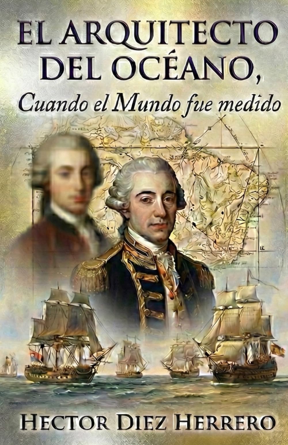 Libro: EL ARQUITECTO DEL OCÉANO: Cuando el Mundo fue medido (Spanish Edition)