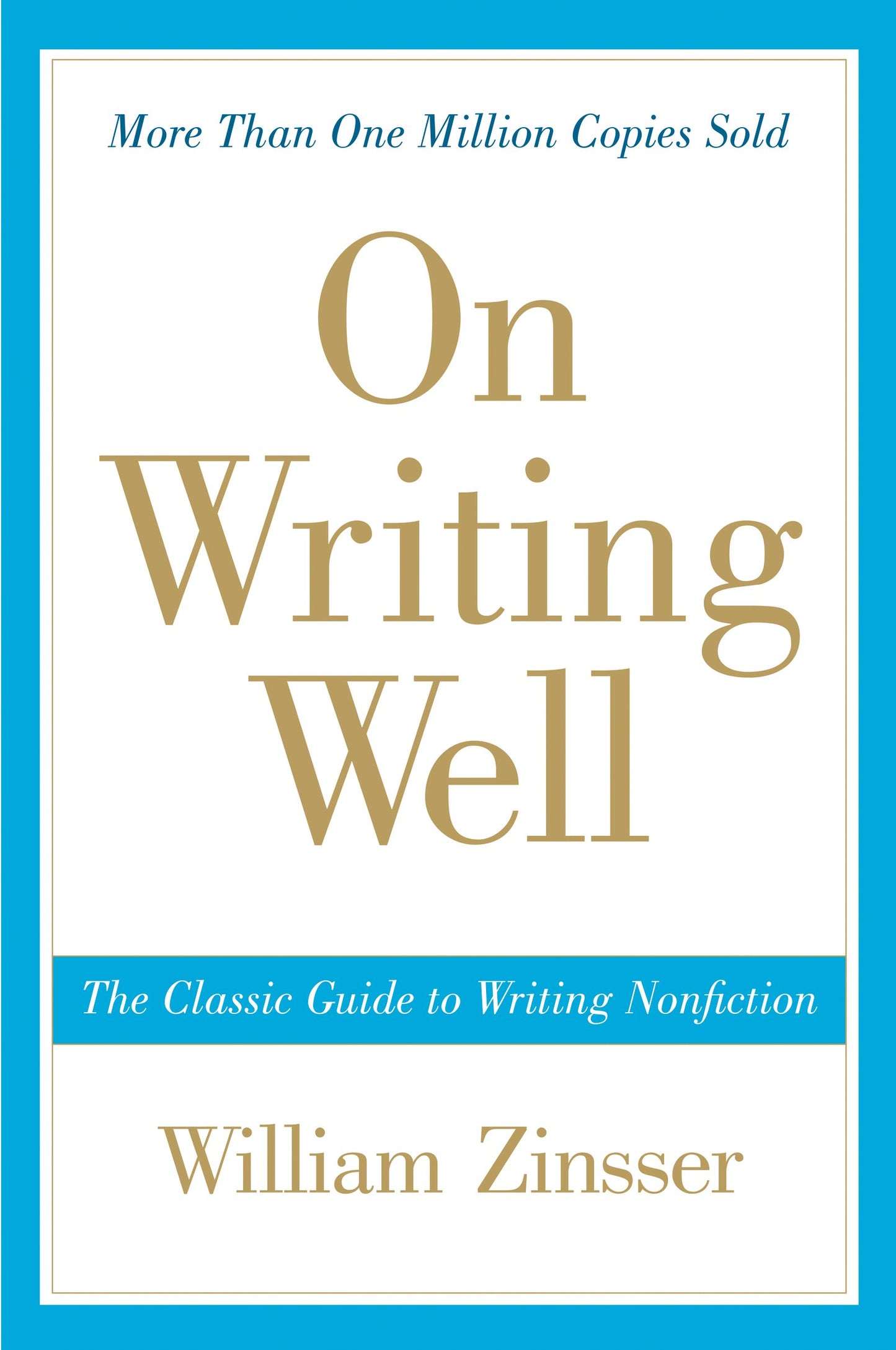 Libro: On Writing Well, 30th Anniversary Edition: The Classic Guide to Writing Nonfiction